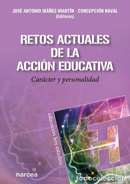 Libros: RETOS ACTUALES DE LA ACCI&Oacute;N EDUCATIVA - Ib&aacute;&ntilde;ez Mart&iacute;n, Jos&eacute; Antonio