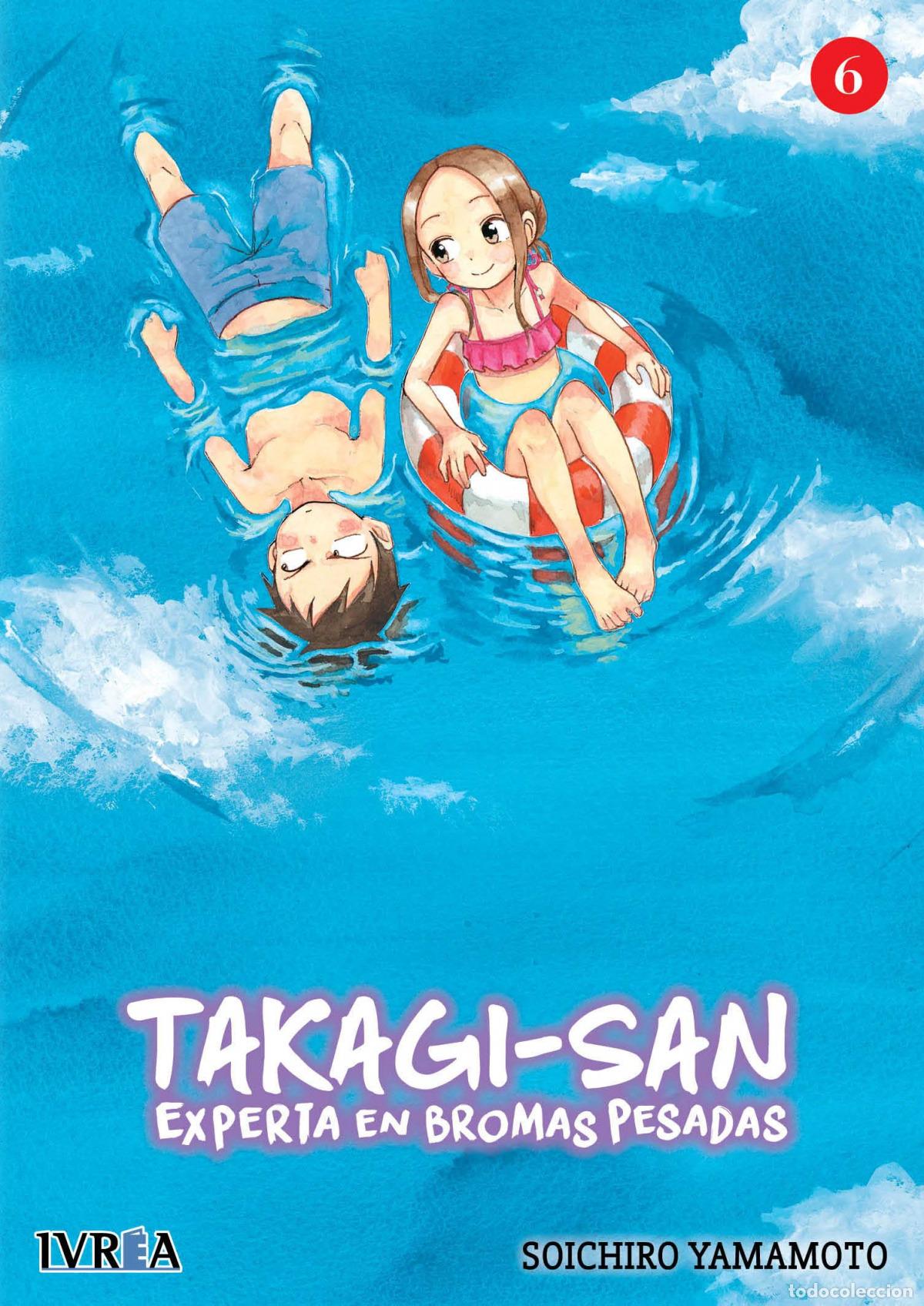 Libri: TAKAGI-SAN EXPERTA EN BROMAS PESADAS 6 - Soichiro Yamamoto