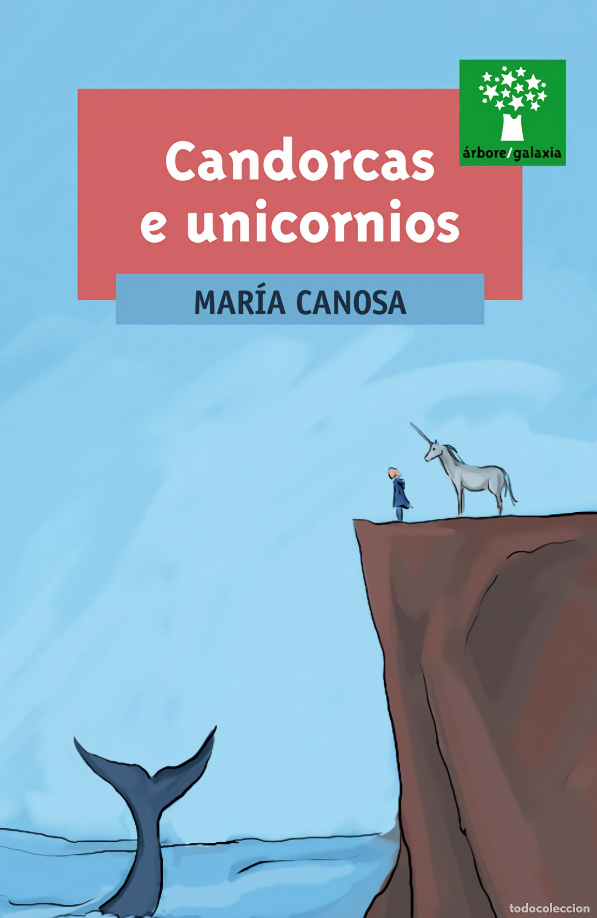 Livres: CANDORCAS E UNICORNIOS - Canosa, Mar&iacute;a