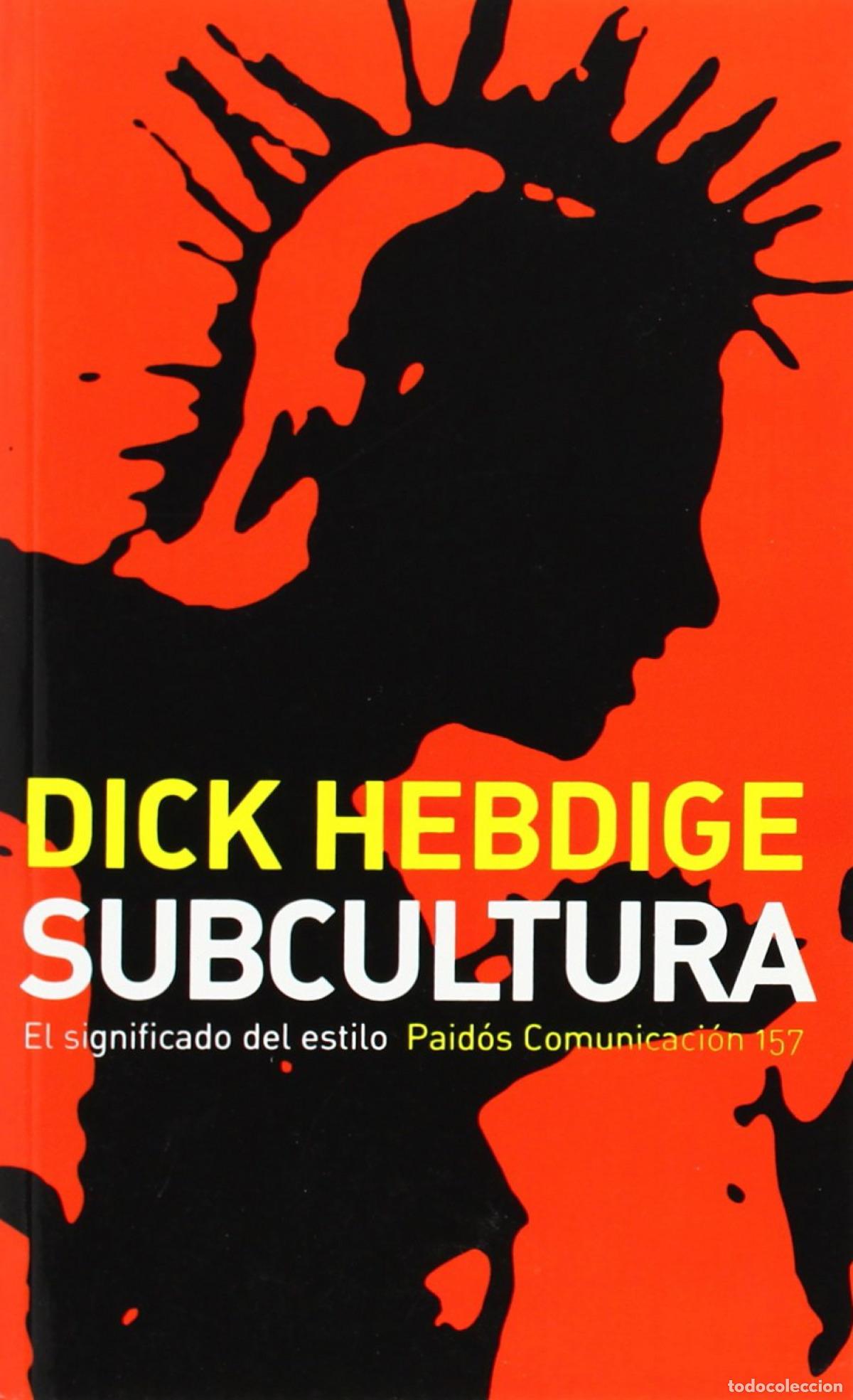 Livres: SUBCULTURA - Hebdige, Dick