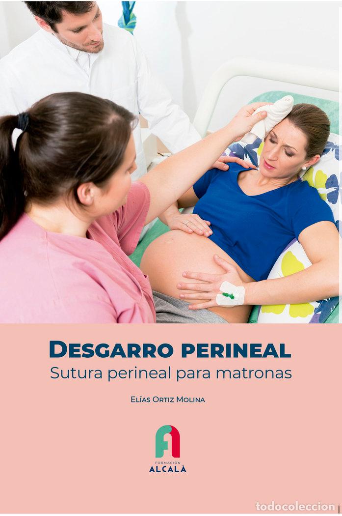 B&uuml;cher: DESGARRO PERINEAL SUTURA PERINEAL PARA MATRONAS - ORTIZ MOLINA, ELIAS