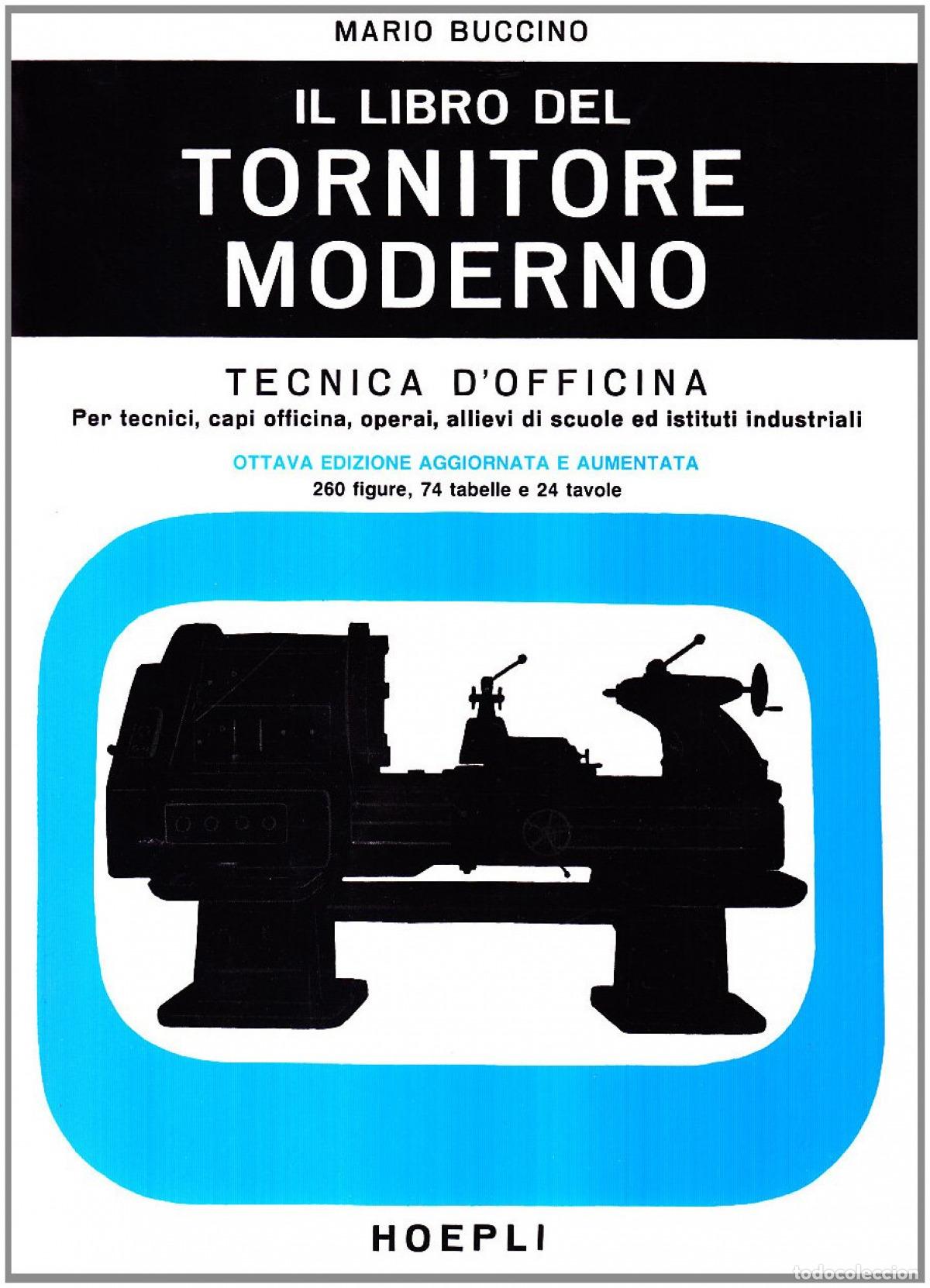 B&uuml;cher: IL LIBRO DEL TORNITORE MODERNO - Mario, Buccino