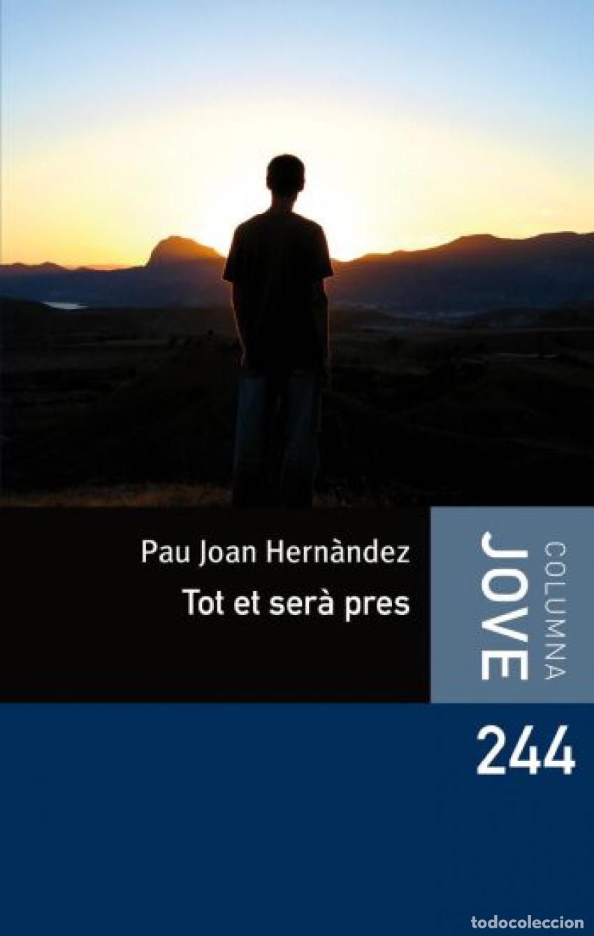 Libri: TOT ET SER&Agrave; PRES - Pau Joan Hern&agrave;ndez
