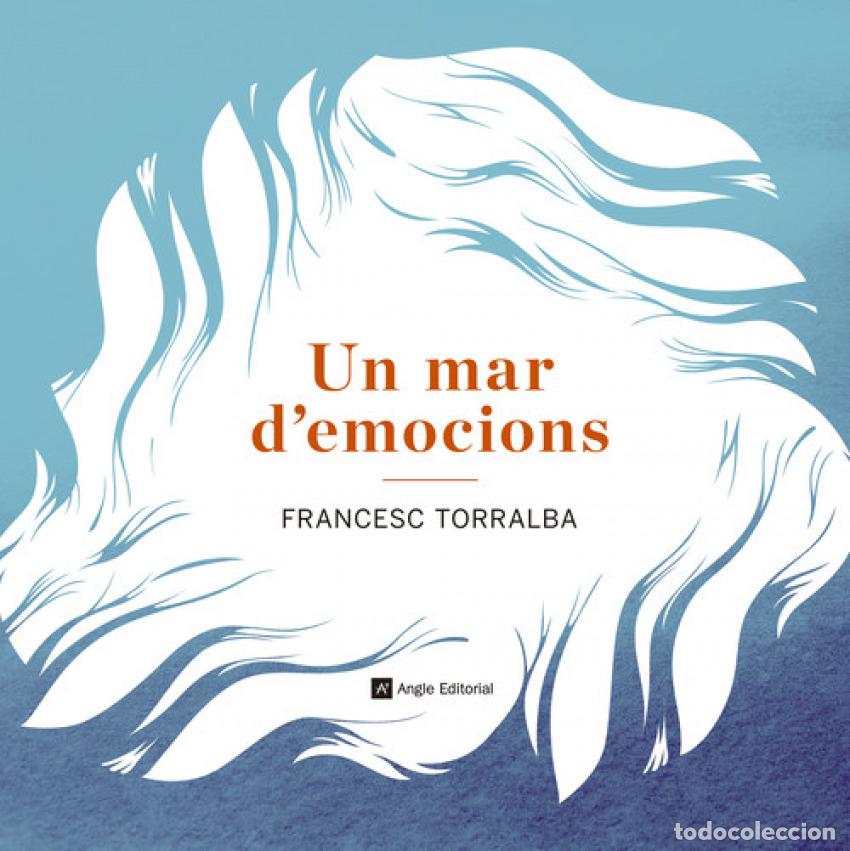 Libri: UN MAR D'EMOCIONS - TORRALBA, FRANCESC