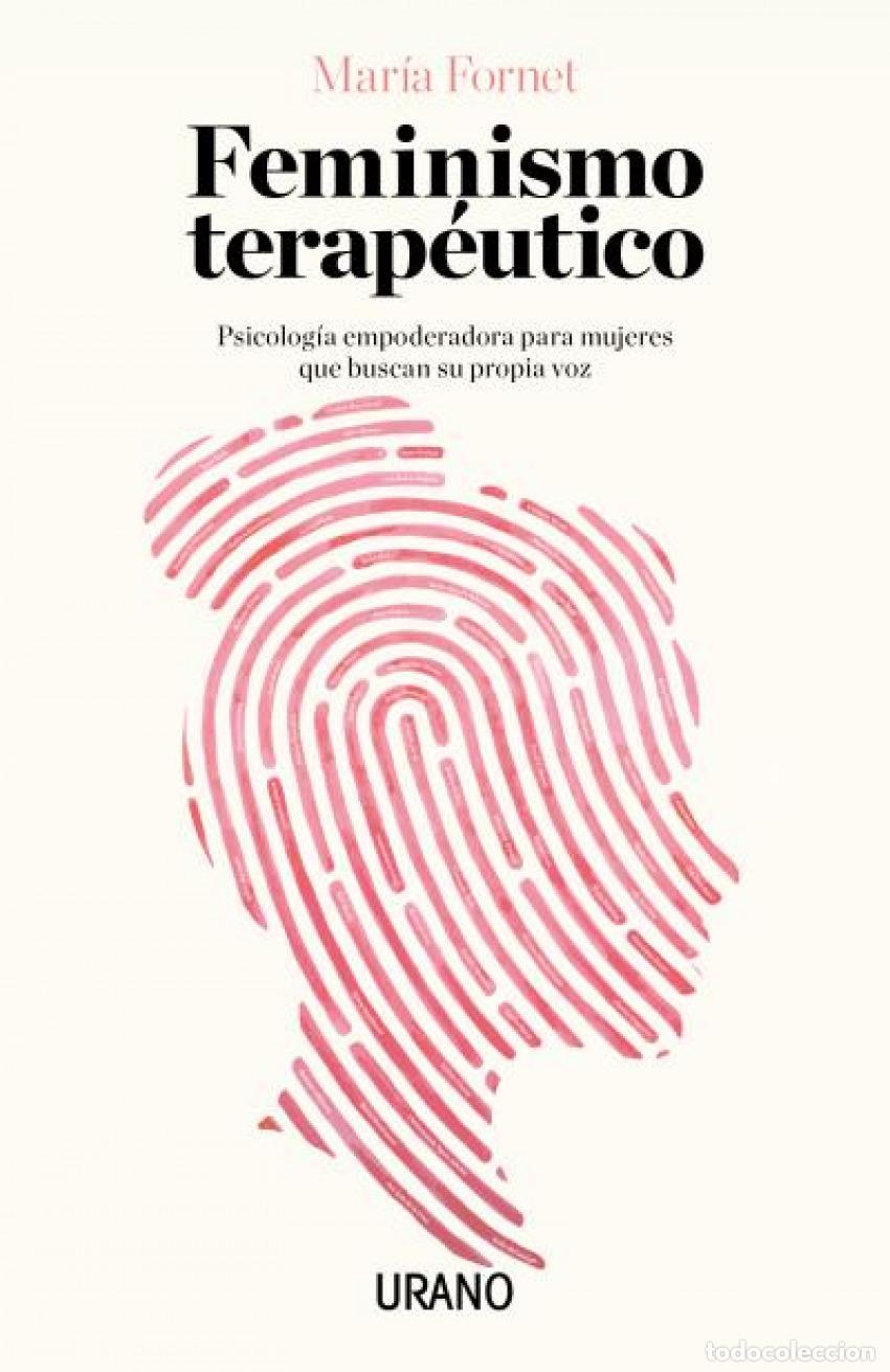 Libri: FEMINISMO TERAP&Egrave;UTICO - Fornet, Mar&iacute;a