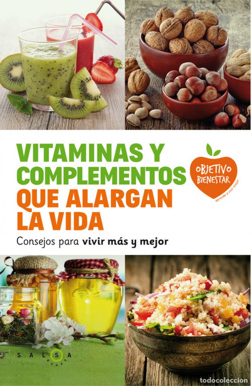 Libros: VITAMINAS Y COMPLEMENTOS QUE ALARGAN LA VIDA - VV.AA.