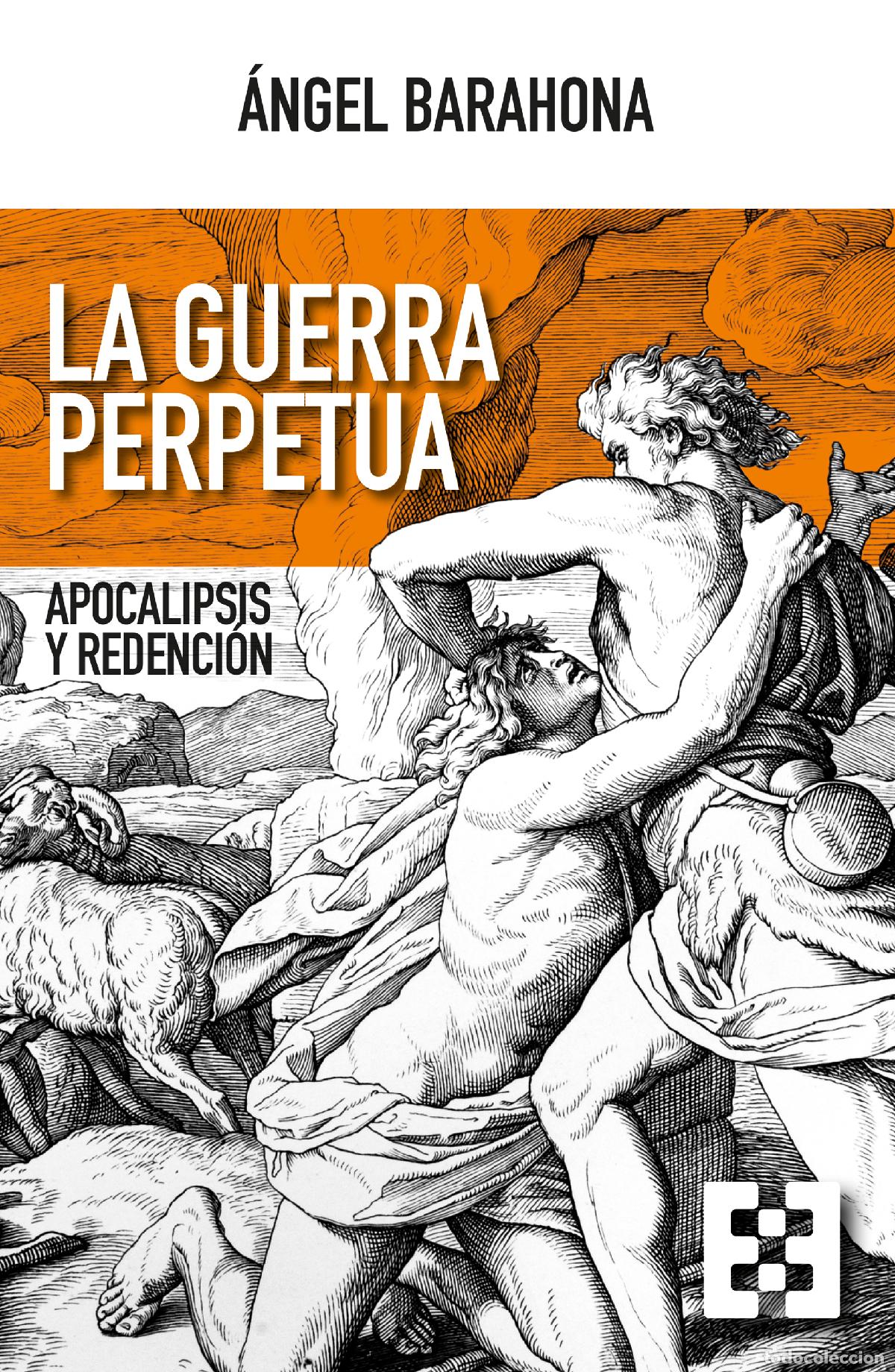 Libros: LA GUERRA PERPETUA - Barahona Plaza, &Aacute;ngel