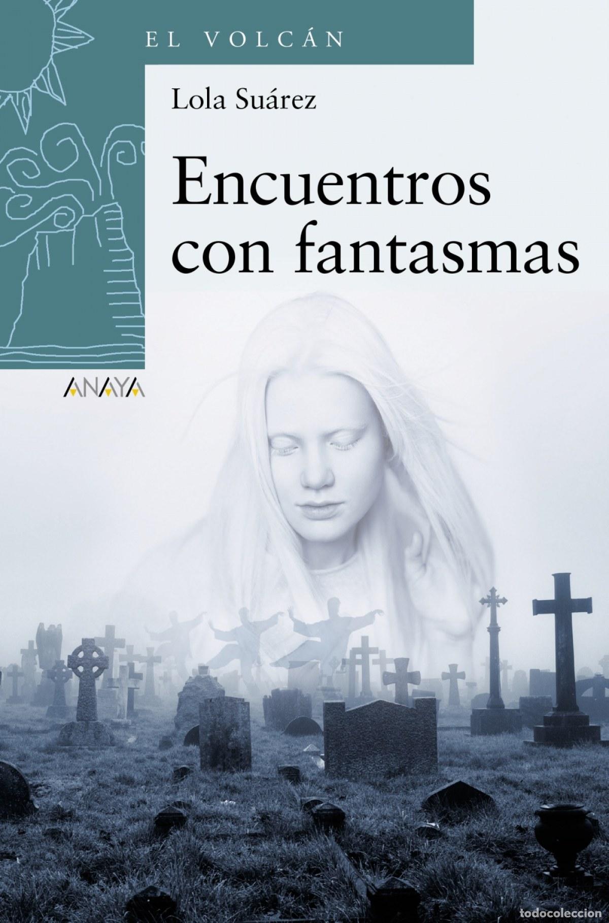 Livres: ENCUENTROS CON FANTASMAS - Su&aacute;rez, Lola