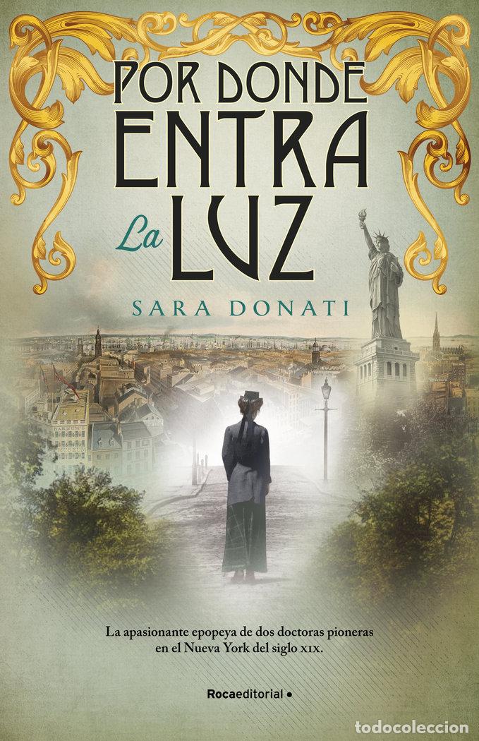 Livres: POR DONDE ENTRA LA LUZ - DONATI, SARA