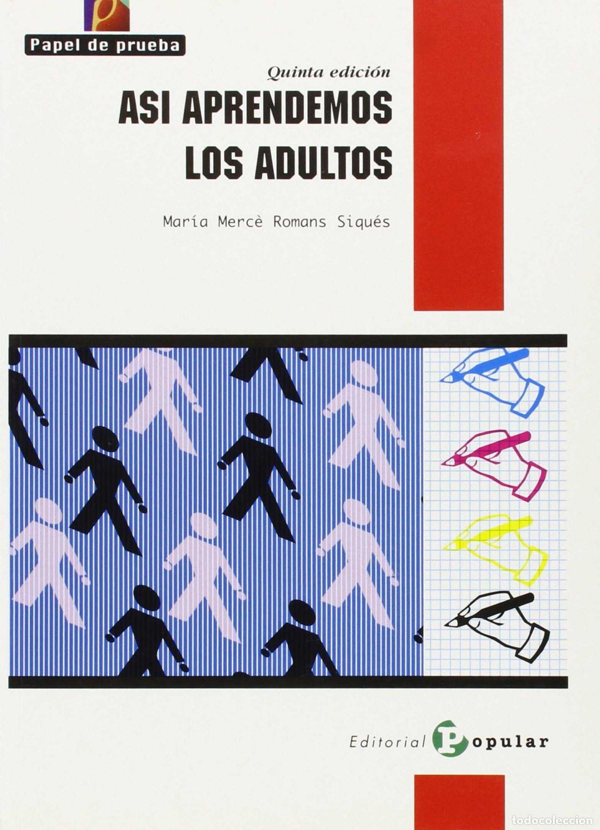 Livres: AS&Iacute; APRENDEMOS LOS ADULTOS - Romans Siqu&eacute;s, Mar&iacute;a
