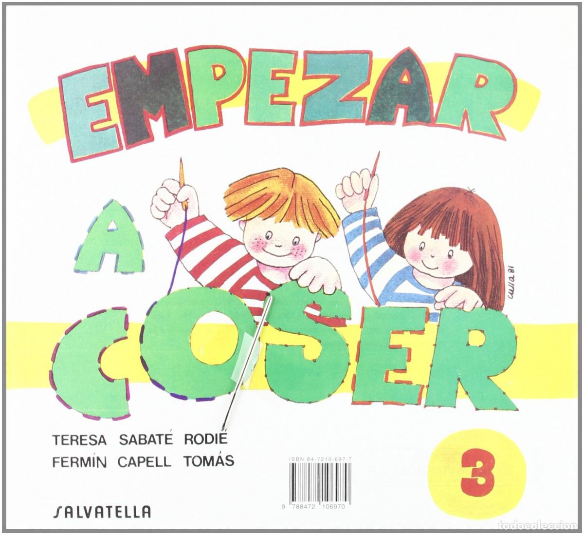 Libros: EMPEZAR A COSER 3 - Sabat&eacute; Rodi&eacute;, Teresa