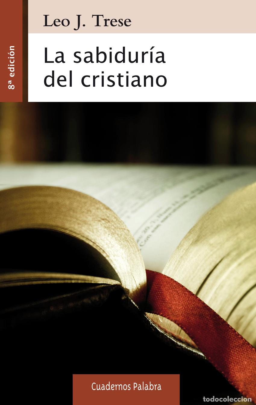 Libros: LA SABIDUR&Iacute;A DEL CRISTIANO - Trese, Leo John