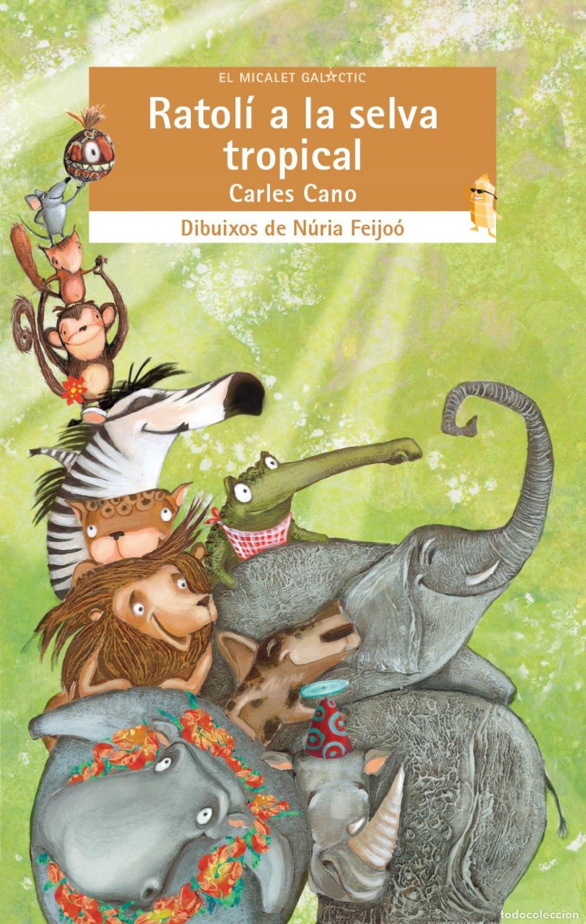 B&uuml;cher: RATOLI A LA SELVA TROPICAL - Cano, Carles