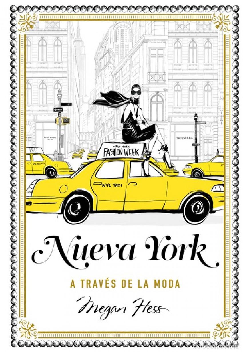 B&uuml;cher: NUEVA YORK A TRAVES DE LA MODA - Hess, Megan