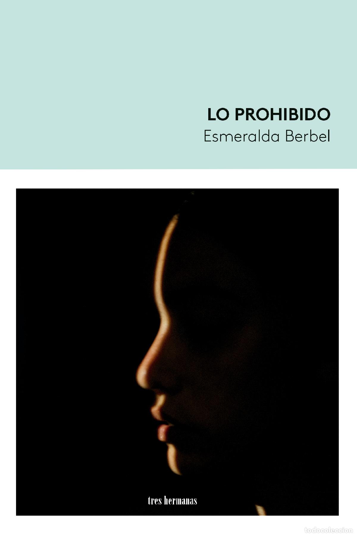 B&uuml;cher: LO PROHIBIDO - BERBEL, ESMERALDA