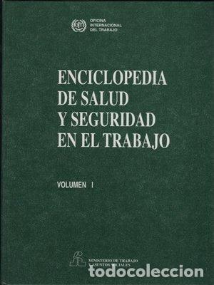 Livros: ENCICLOPEDIA DE SALUD Y SEGURIDAD EN EL TRABAJO. VOLUMEN I - OFICINA INTERNACIONAL DEL TRABAJO