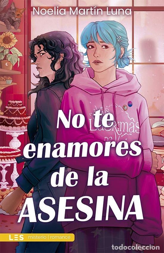 Livros: NO TE ENAMORES DE LA ASESINA - MARTIN LUNA, NOELIA