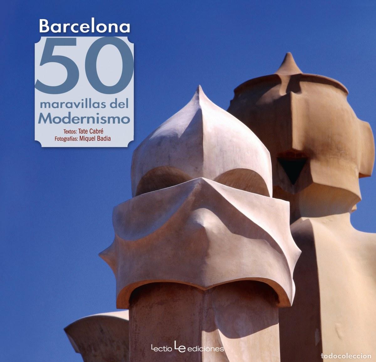 Livros: BARCELONA 50 MARAVILLAS DEL MODERNISMO - Cabr&eacute;, Tate