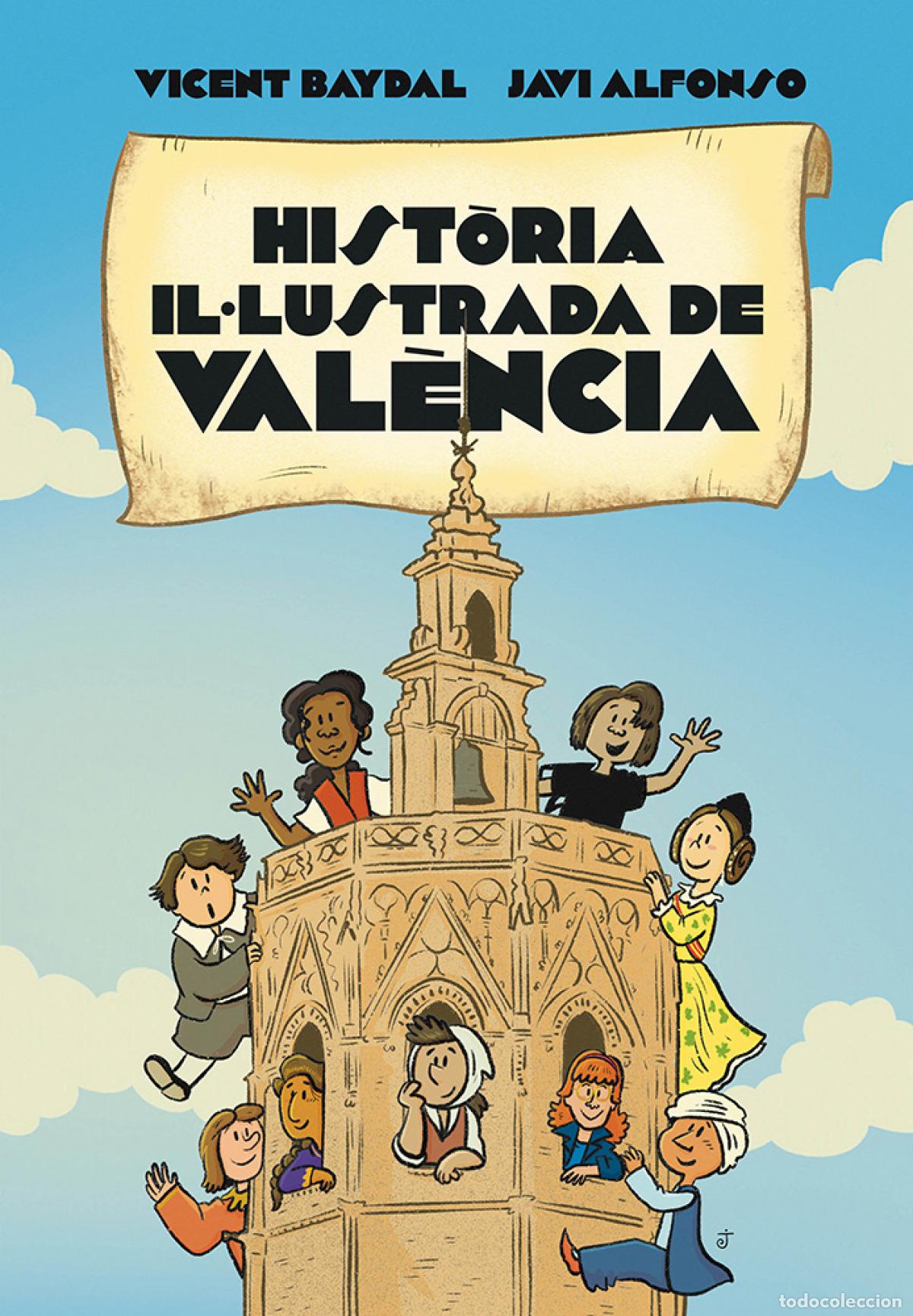 books: HIST&Ograve;RIA IL&middot;LUSTRADA DE VAL&Egrave;NCIA - BAYDAL, VICENT