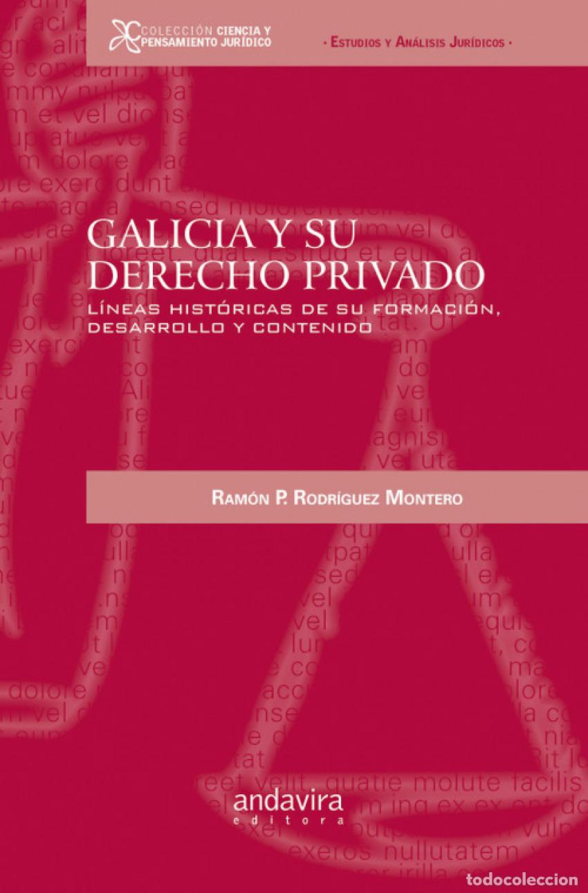 books: GALICIA Y SU DERECHO PRIVADO - Rodriguez Montero, Ramon
