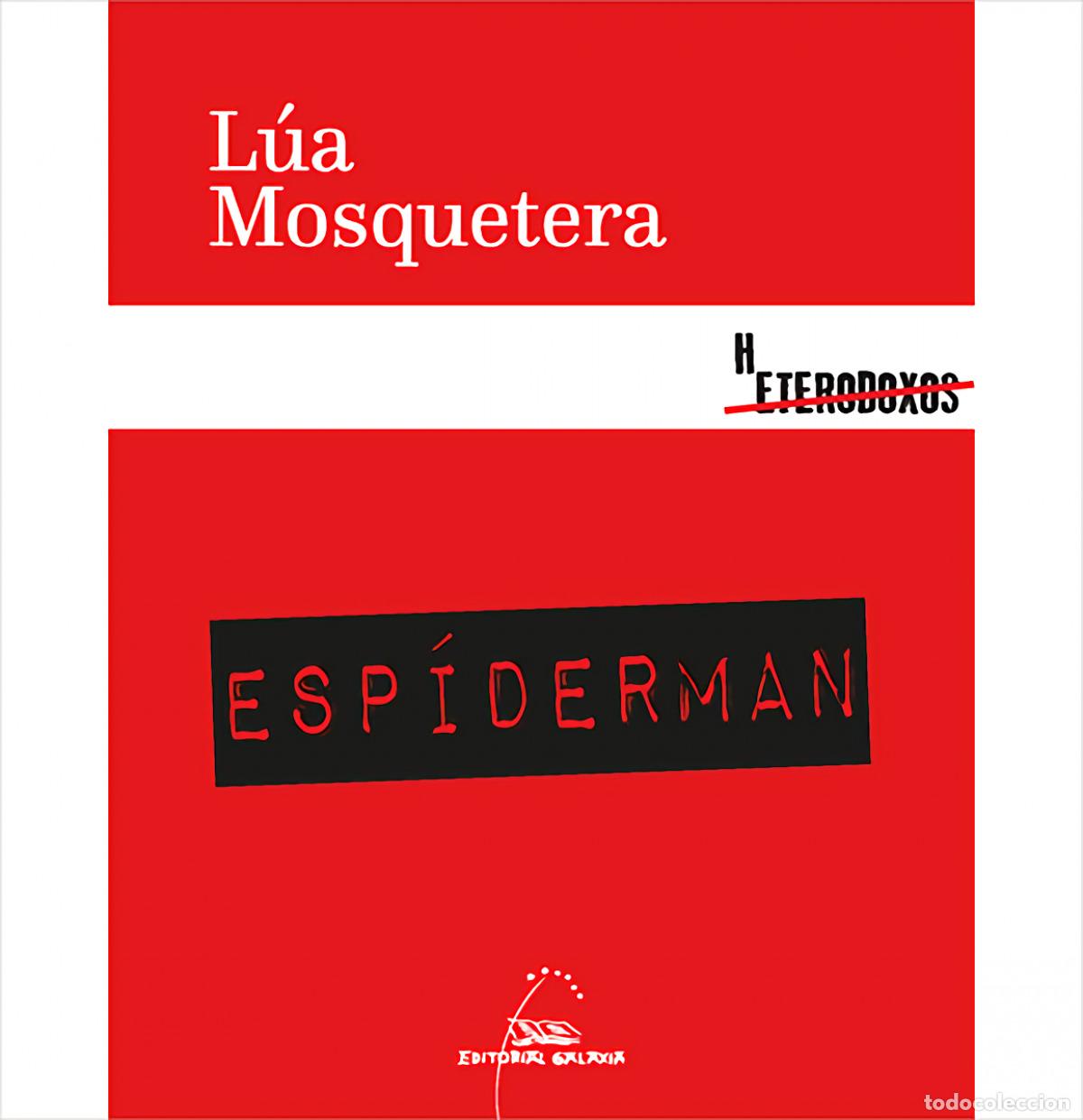 Libros: ESP&Iacute;DERMAN - Mosquetera, L&uacute;a