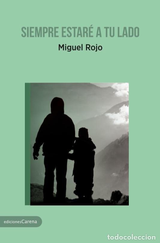 Libri: SIEMPRE ESTARE A TU LADO - ROJO, MIGUEL