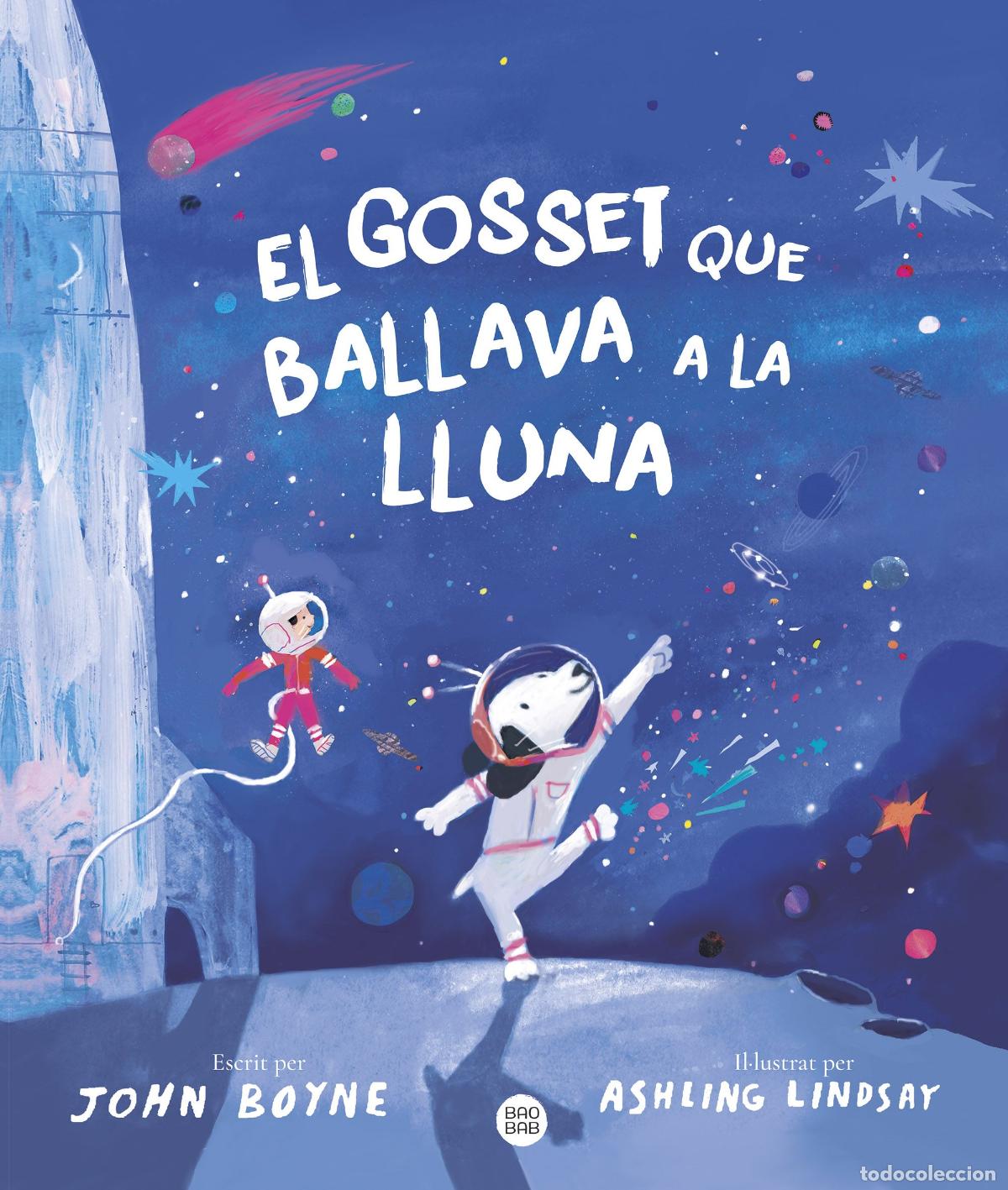 Libri: EL GOSSET QUE BALLAVA A LA LLUNA - Boyne, John