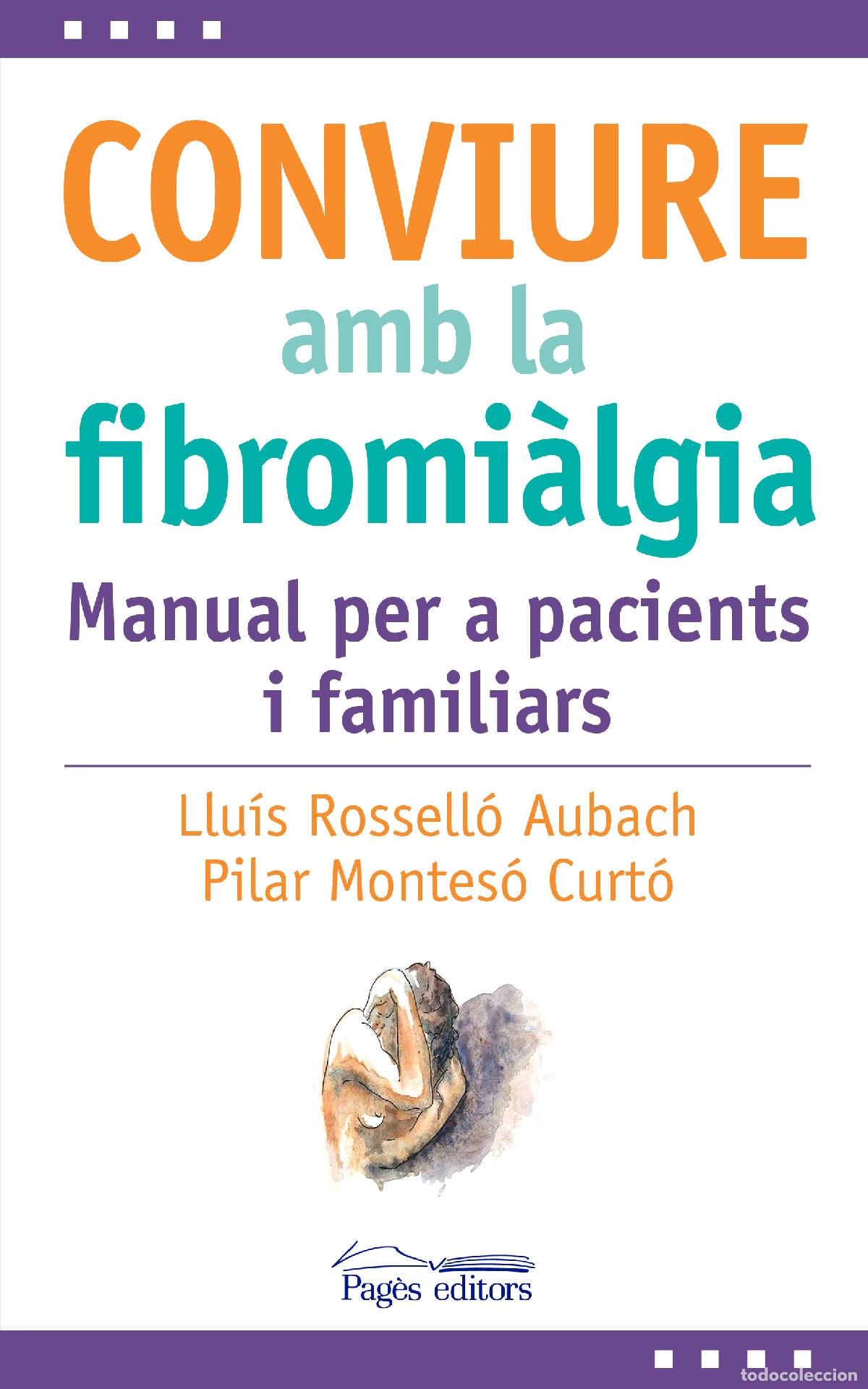Libri: CONVIURE AMB LA FIBROMI&Agrave;LGIA - Rossell&oacute; Aubach, Llu&iacute;s