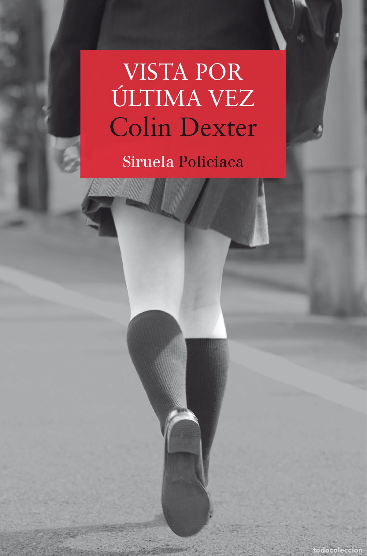 Libros: VISTA POR &Uacute;LTIMA VEZ - Dexter, Colin