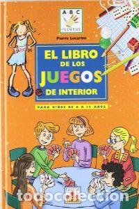 Libros: LIBRO DE LOS JUEGOS DE INTERIOR, EL - Lecarme, Pierre