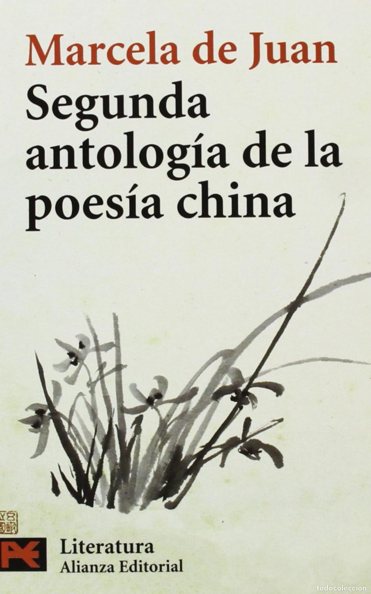 Libros: SEGUNDA ANTOLOG&Iacute;A DE LA POES&Iacute;A CHINA - Juan, Marcela de