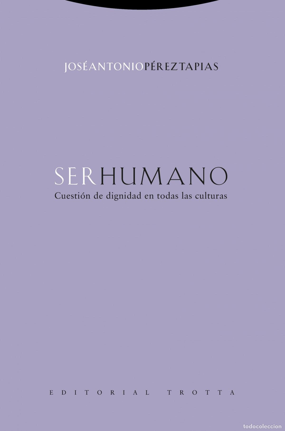 Libros: SER HUMANO - P&eacute;rez Tapias, Jos&eacute; Antonio