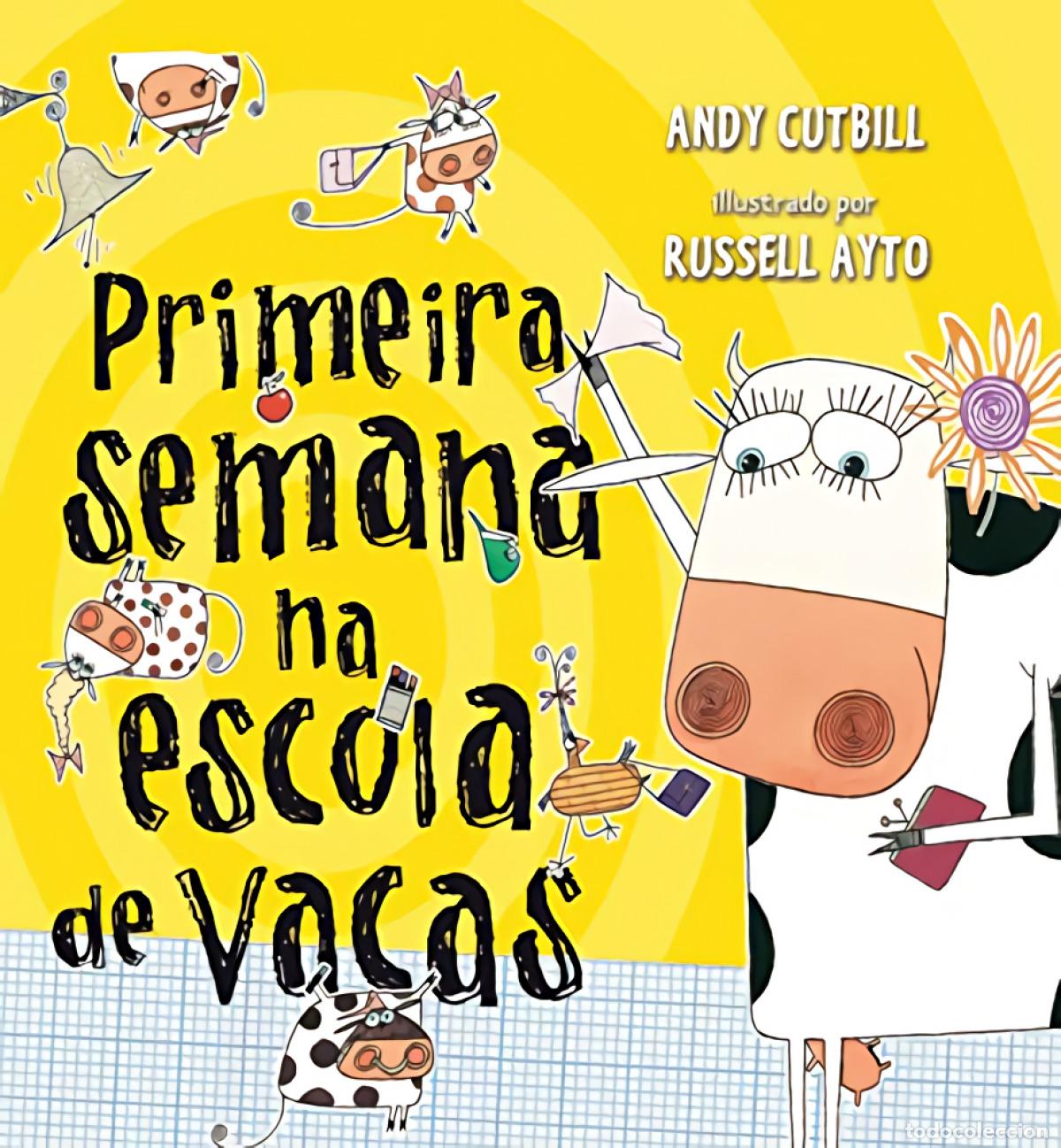 Libros: PRIMEIRA SEMANA NA ESCOLA DE VACAS - VV.AA.