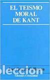 Libros: TE&Iacute;SMO MORAL DE KANT, EL - J G&oacute;mez Caffarena