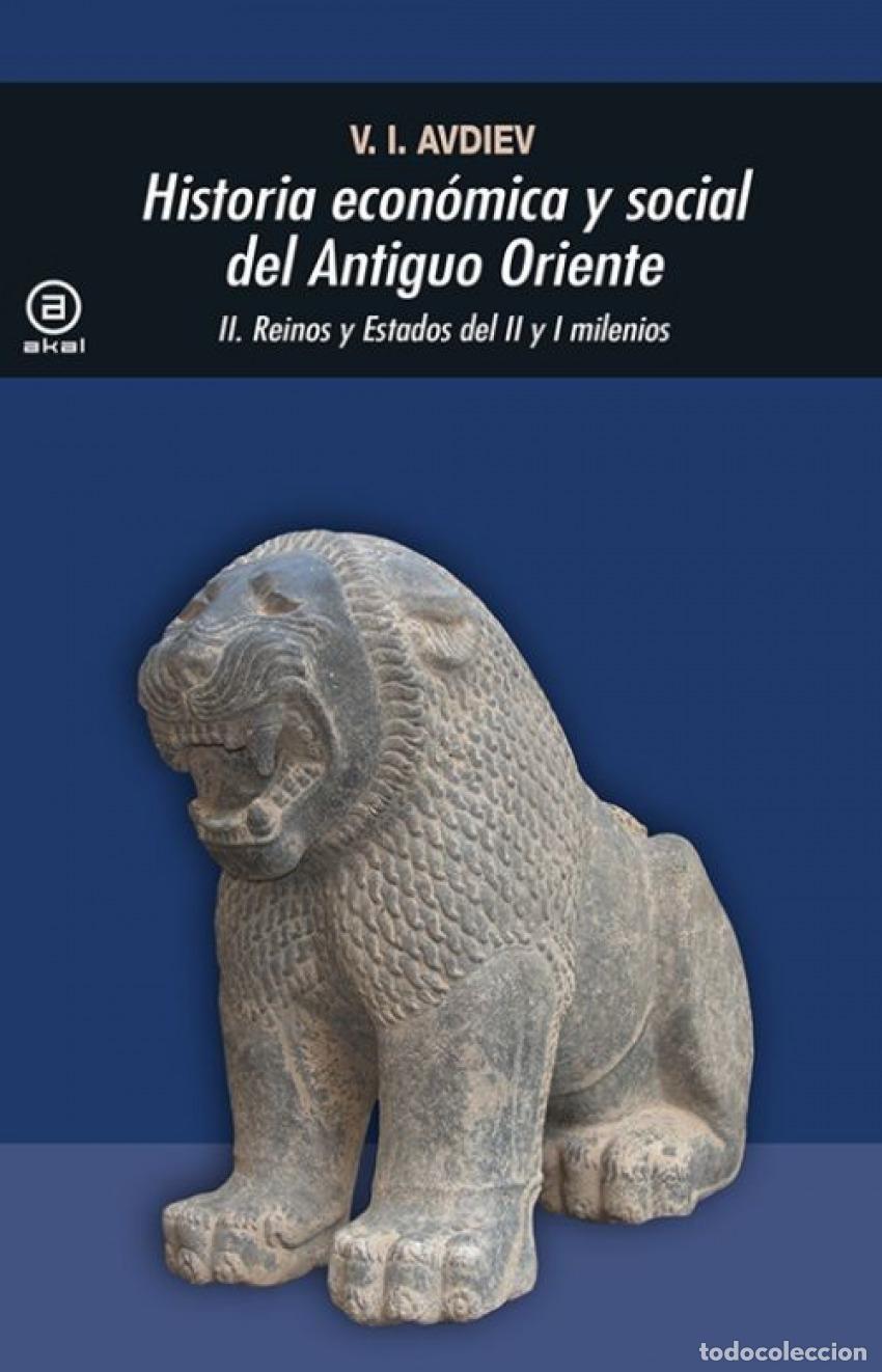 B&uuml;cher: HISTORIA ECON&Oacute;MICA Y SOCIAL DEL ANTIGUO ORIENTE II:REINOS Y ESTADOS DEL II Y EL I MILENIO - Avdiev