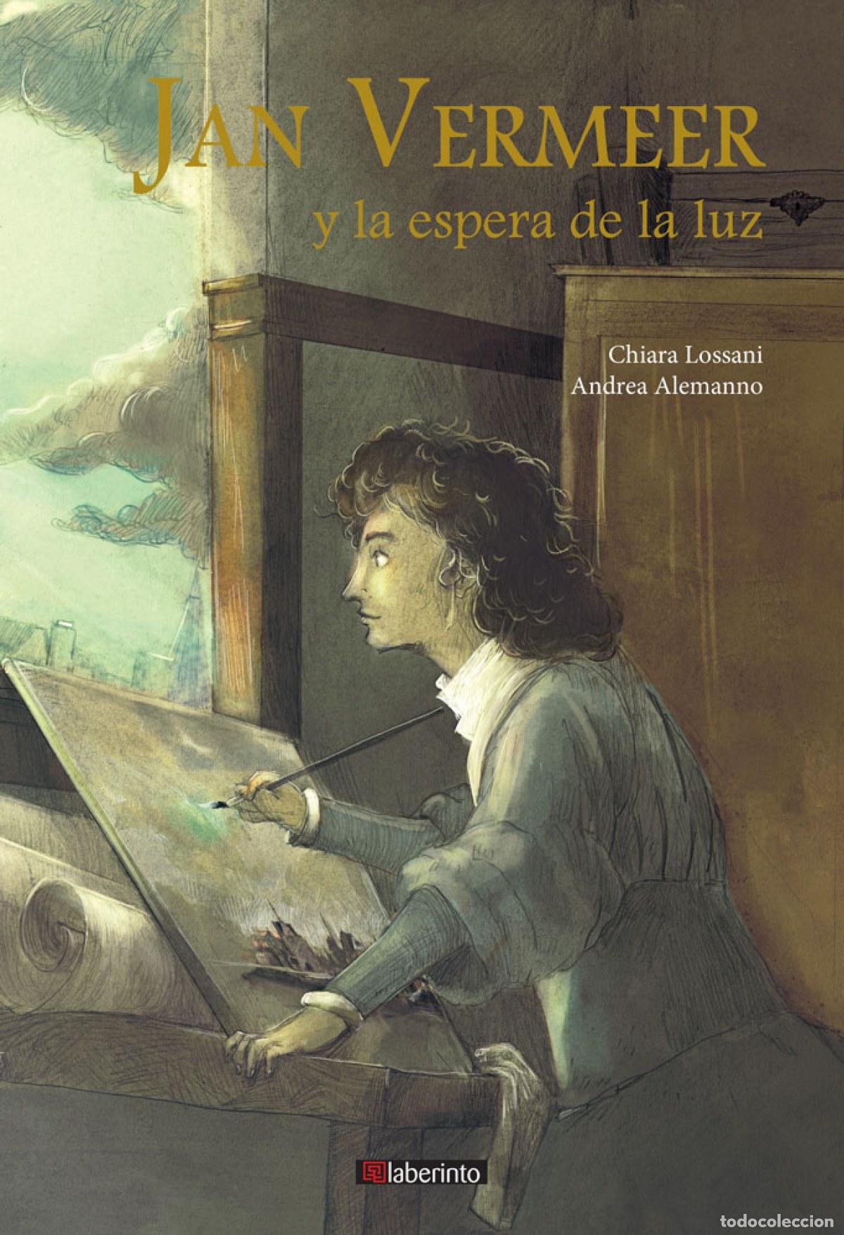 Livres: JAN VERMEER Y LA ESPERA DE LA LUZ - Lossani, Chiara