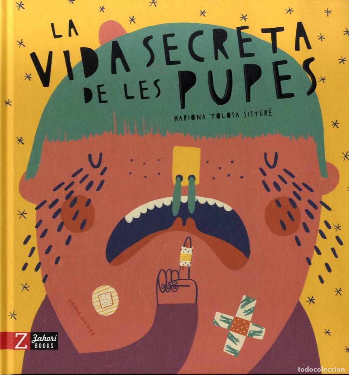 Livres: LA VIDA SECRETA DE LES PUPES - Tolosa Sister&eacute;, Mariona