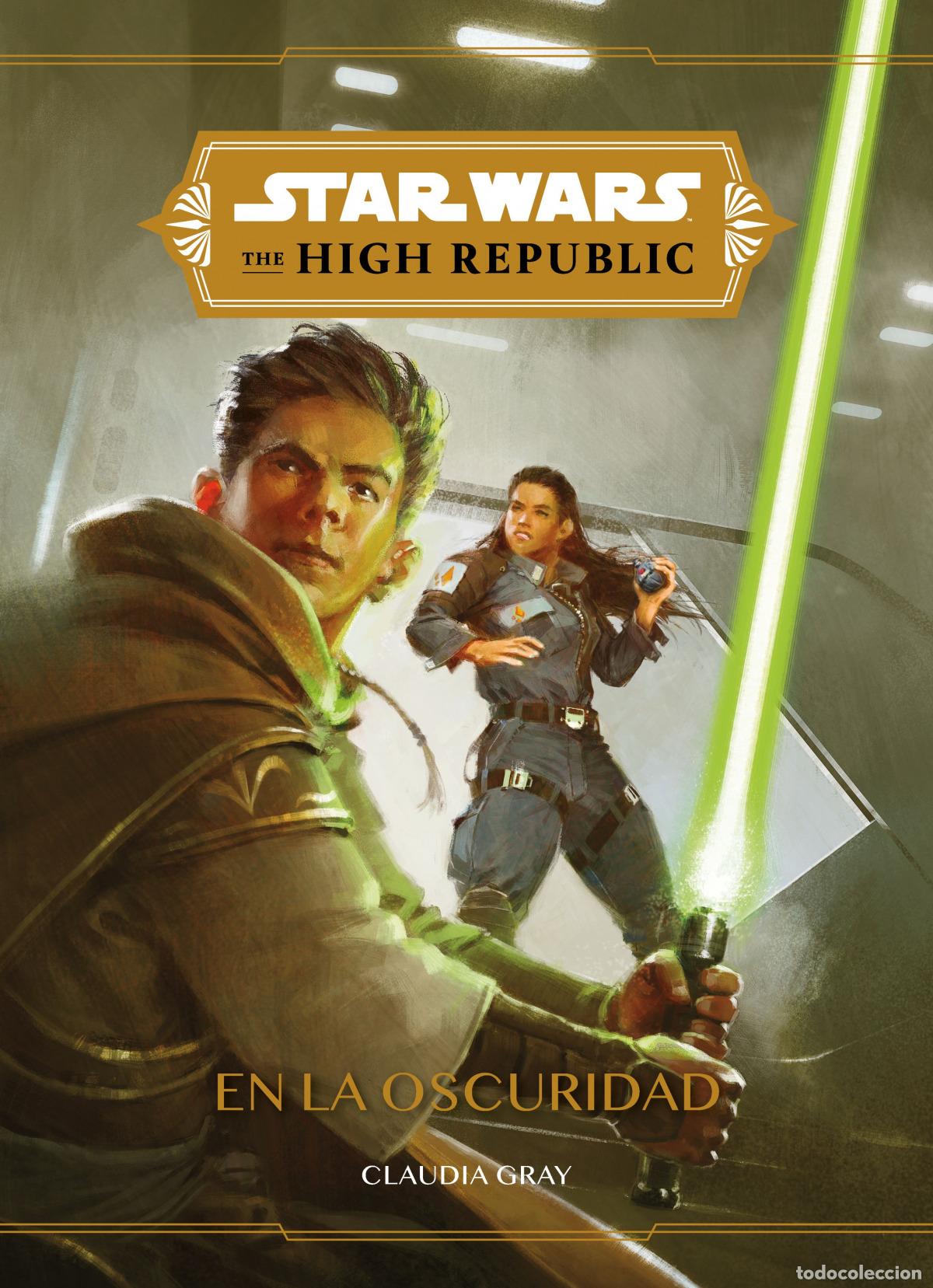 Libros: STAR WARS. THE HIGH REPUBLIC. EN LA OSCURIDAD - Star Wars