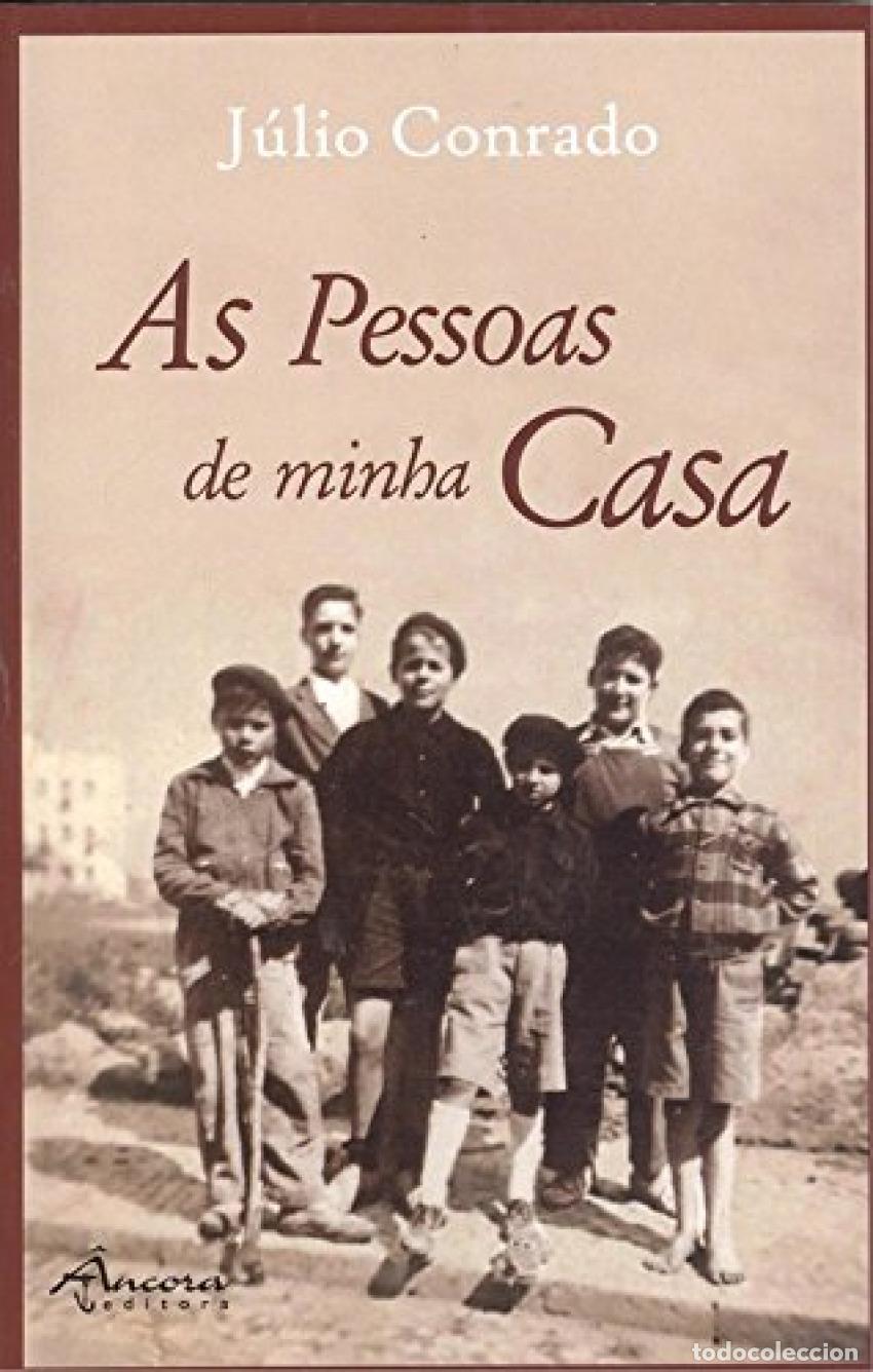 Libros: AS PESSOAS DE MINHA CASA - Conrado, Julio