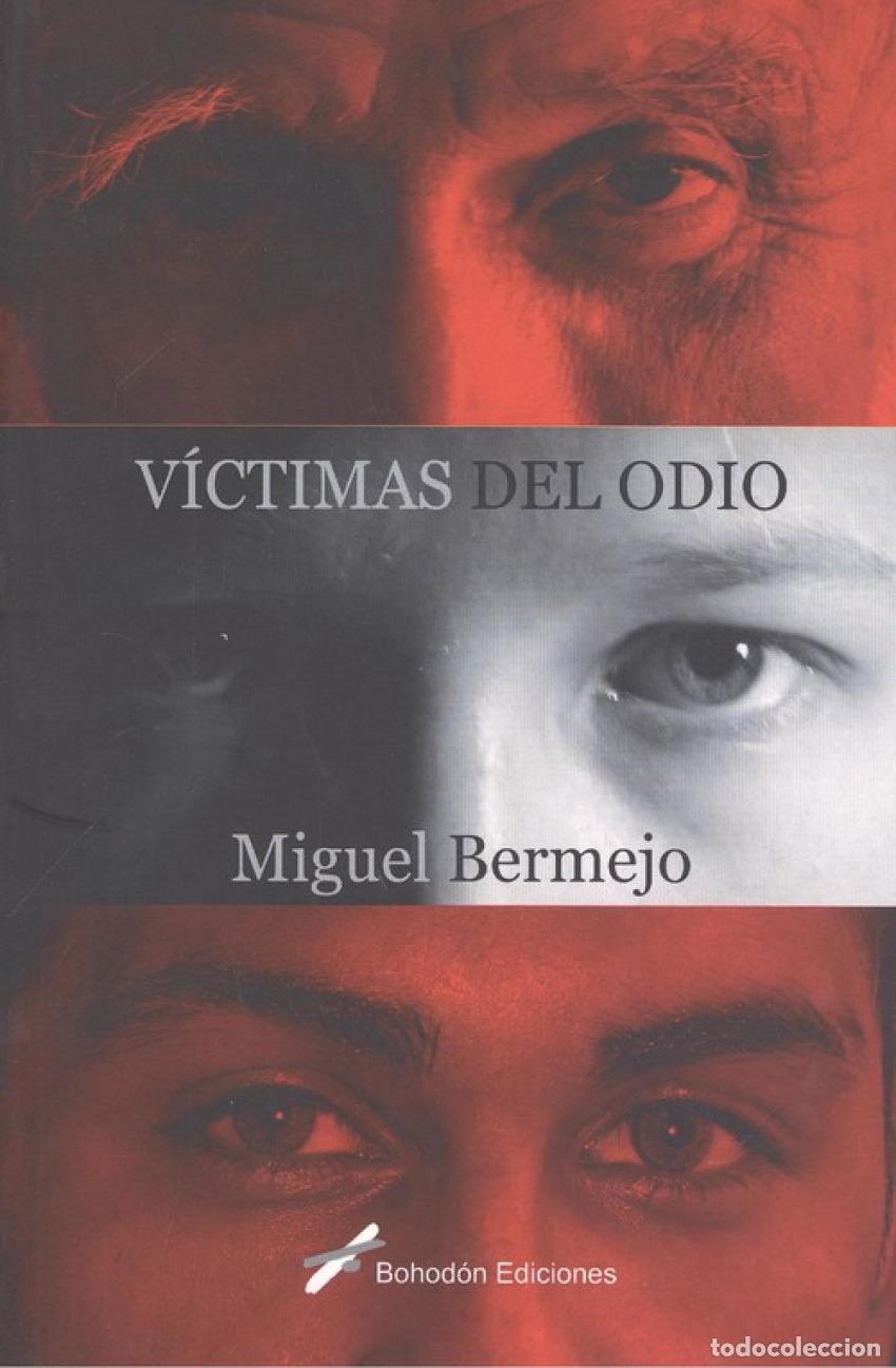 Livres: V&Iacute;CTIMAS DEL ODIO - Bermejo, Miguel