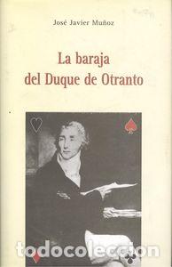 Livres: LA BARAJA DEL DUQUE DE OTRANTO - Mu&ntilde;oz, Jos&eacute; Javier