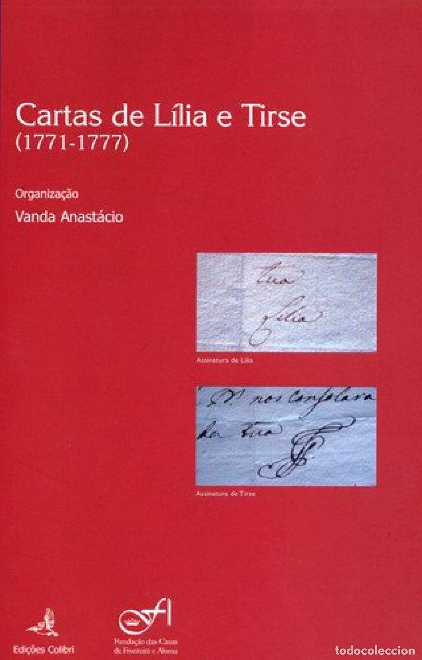 Livres: CARTAS DE L&Iacute;LIA A TIRSE (1771-1777) CADERNOS CULTURAIS DA FUNDA&Ccedil;&Atilde;O DAS CASAS DE FRONTEIRA E ALORNA -
