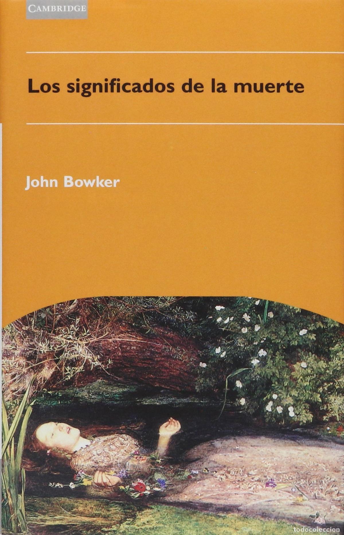 Libros: LOS SIGNIFICADOS DE LA MUERTE - BOWKER