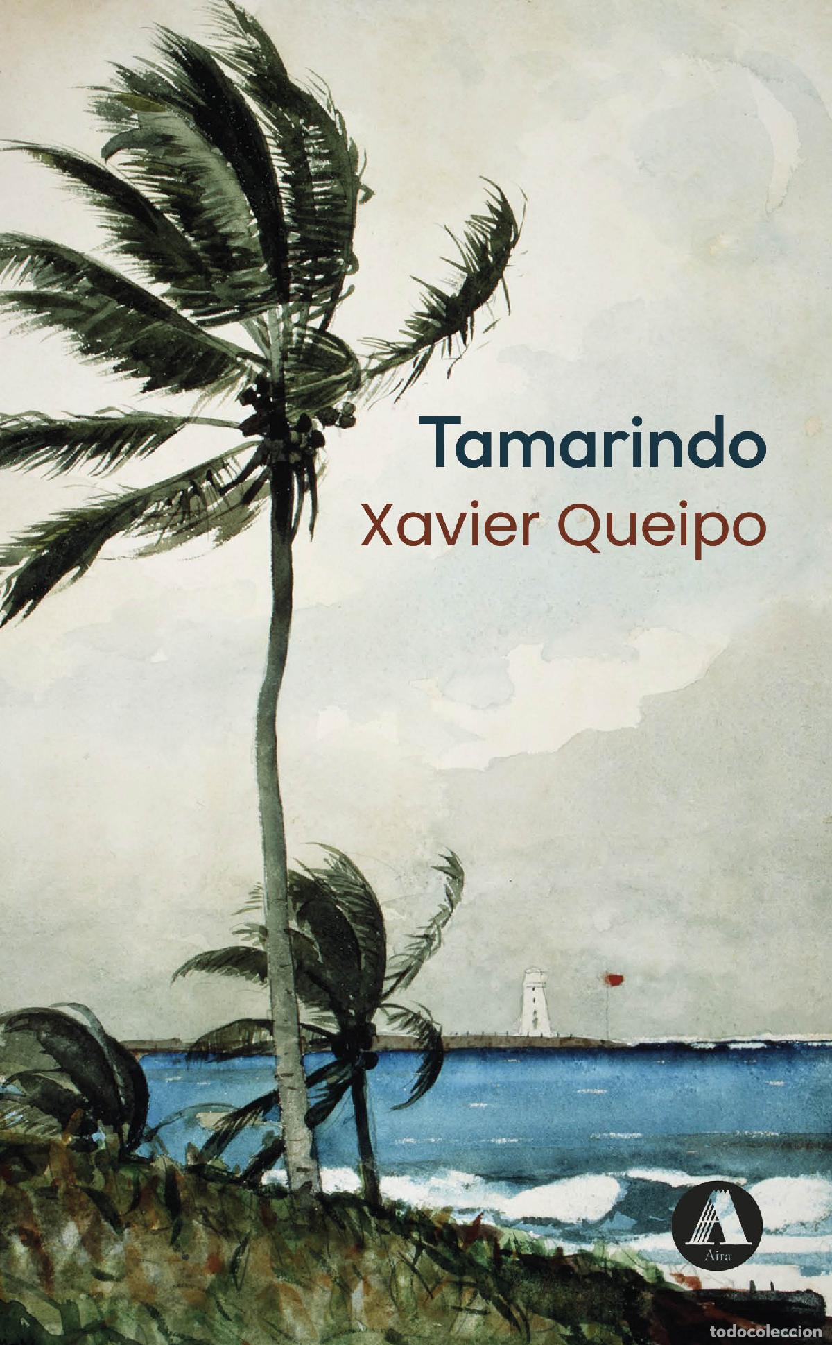 Libros: TAMARINDO - QUEIPO, XAVIER