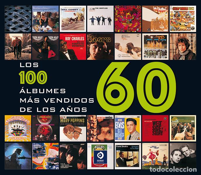 Libros: LOS CIEN &Aacute;LBUMES MAS VENDIDOS DE LOS A&Ntilde;OS 60 - SCULATTI, GENE