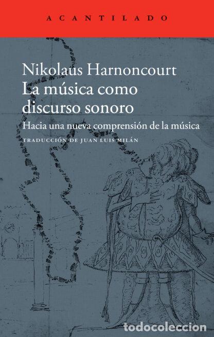 Libros: MUSICA COMO DISCURSO SONORO AC-139 - HARNONCOURT, NIKOLAUS