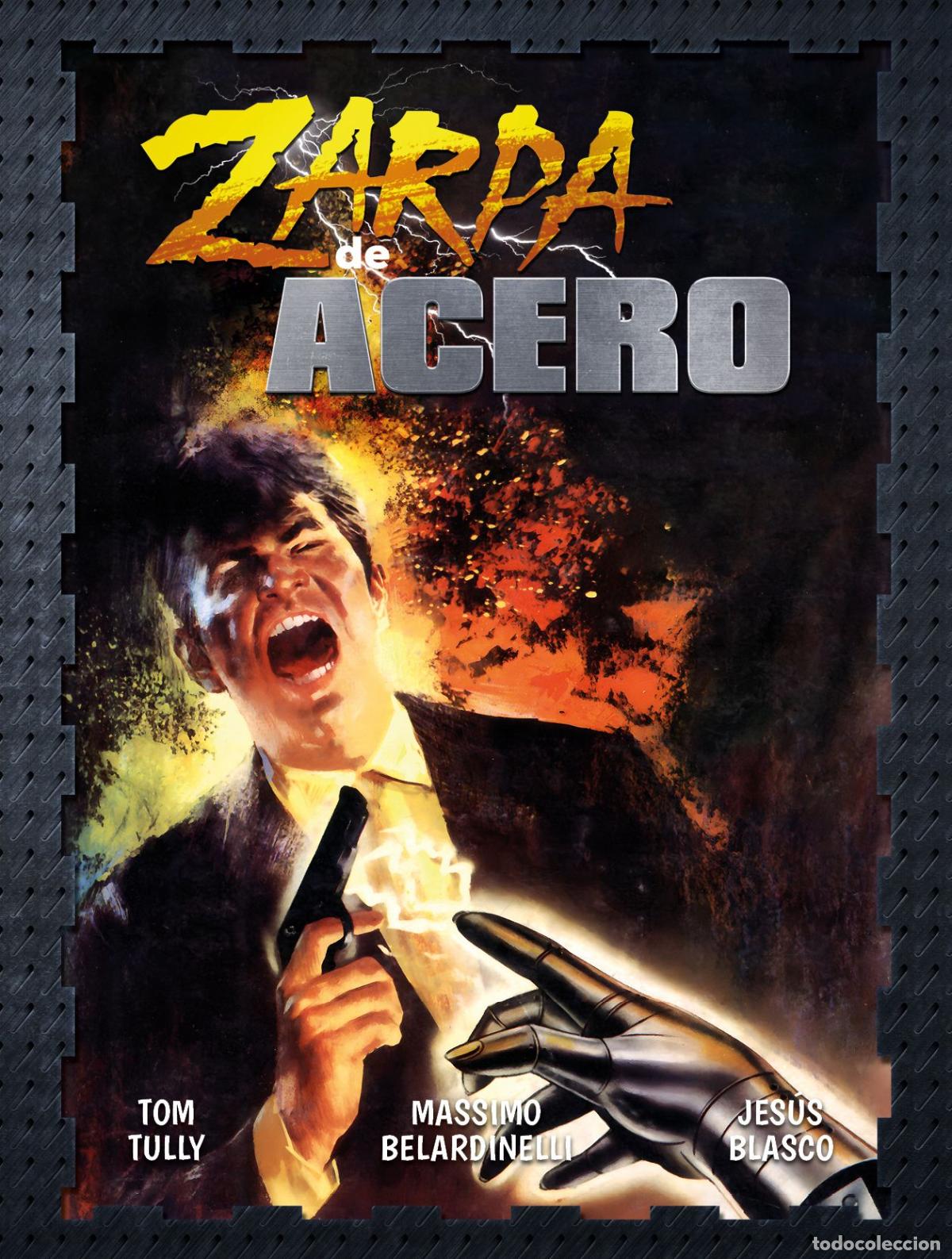 Libros: ZARPA DE ACERO 07 - JES&Uacute;S BLASCO MASSIMO BELARDINELLI CARLOS CRUZ REG BUNN
