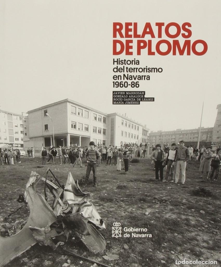 Libros: HISTORIA DEL TERRORISMO EN NAVARRA 1960-1986 - Araluce Mart&iacute;n, Gonzalo
