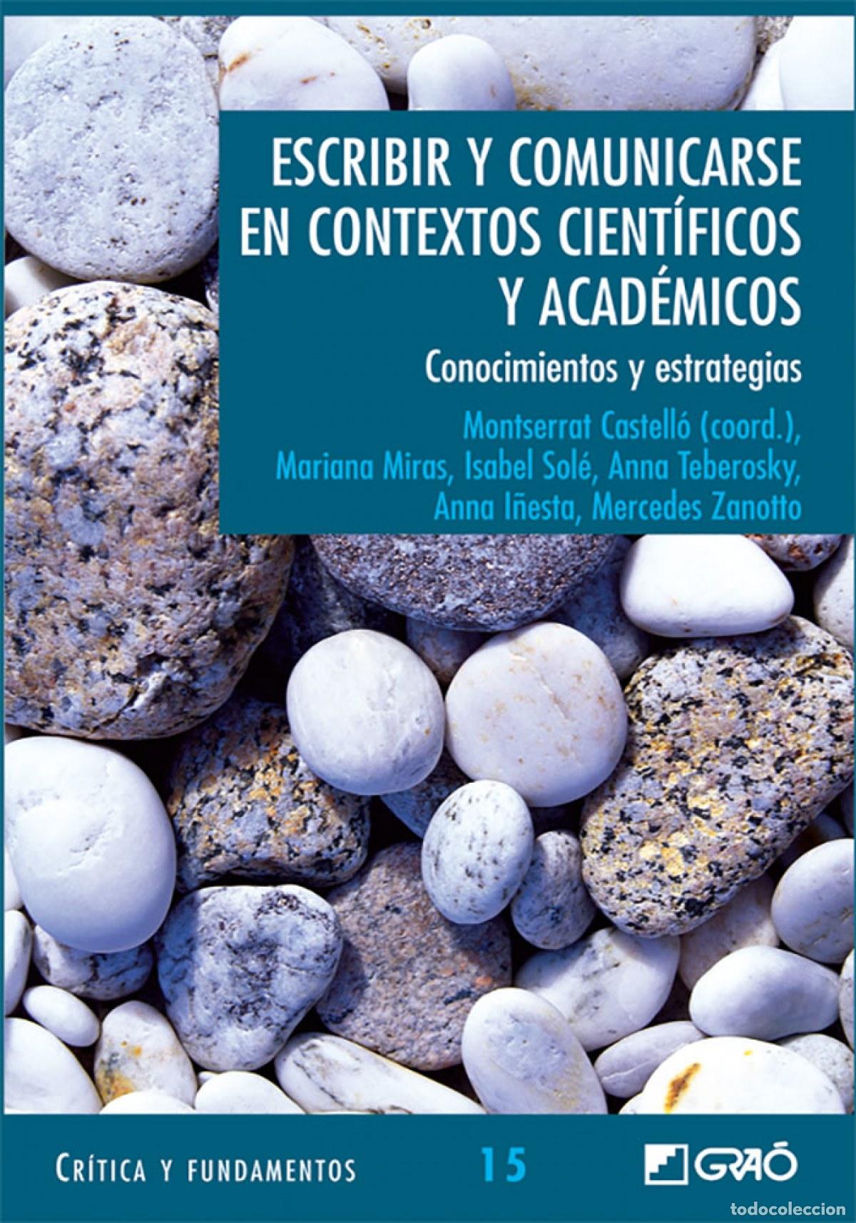 Libros: ESCRIBIR Y COMUNICARSE EN CONTEXTOS CIENTIFICOS ACADEMICOS - Castello, Montserrat
