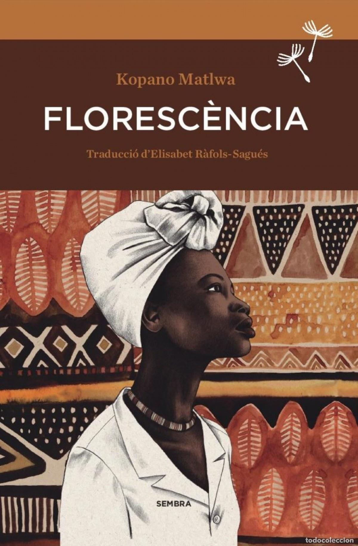 Libros: FLORESCENCIA - Matlwa, Kopano